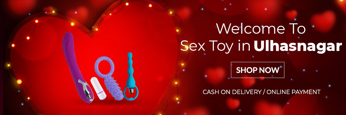 Sex Toys in Ulhasnagar