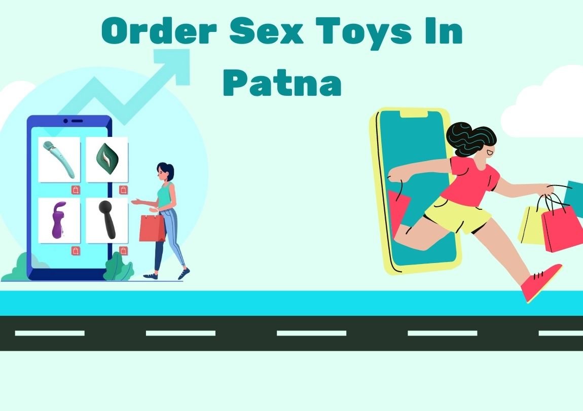 Order sex toys in Patna